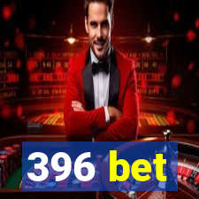 396 bet